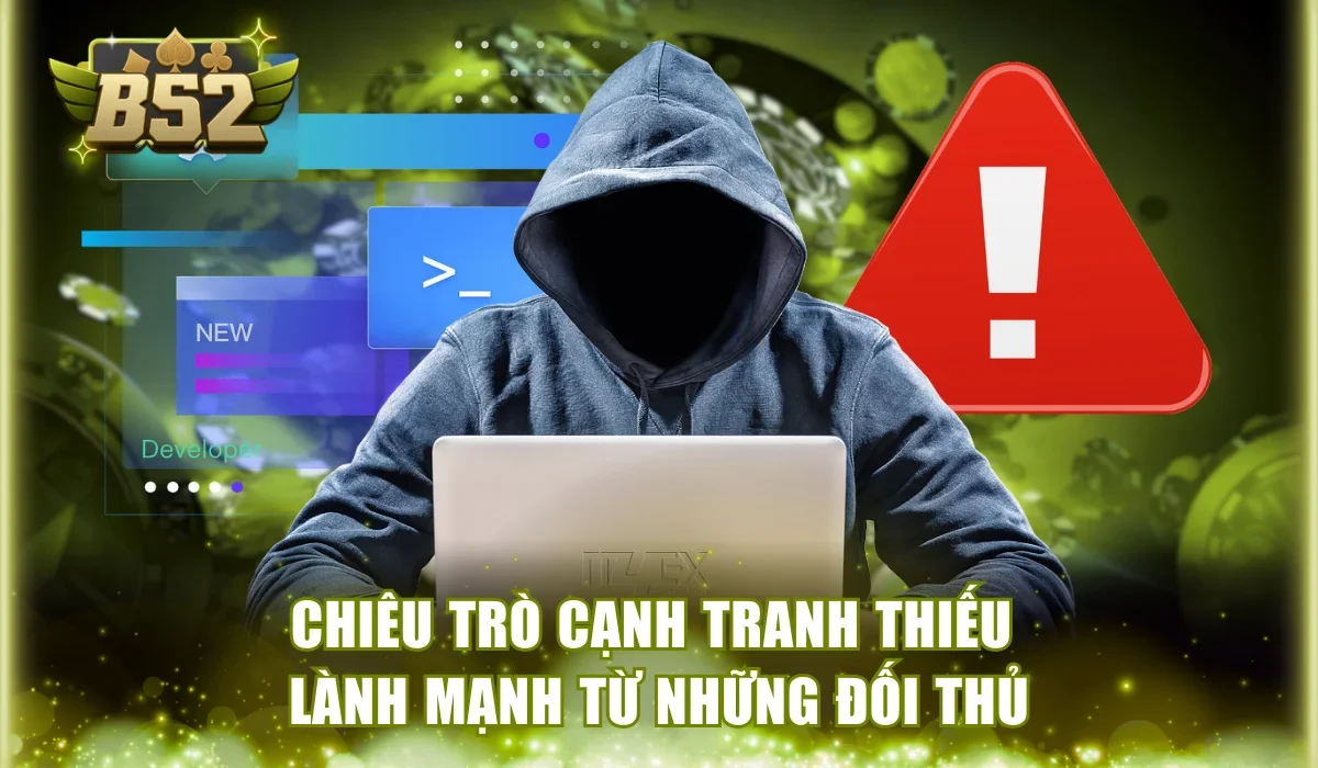 B52Club có lừa đảo không và chiêu trò cạnh tranh từ đối thủ