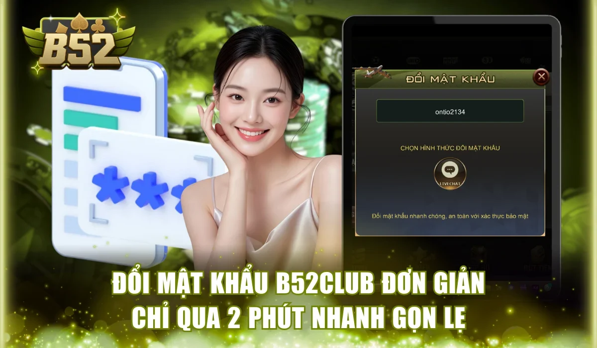 Đổi mật khẩu B52Club