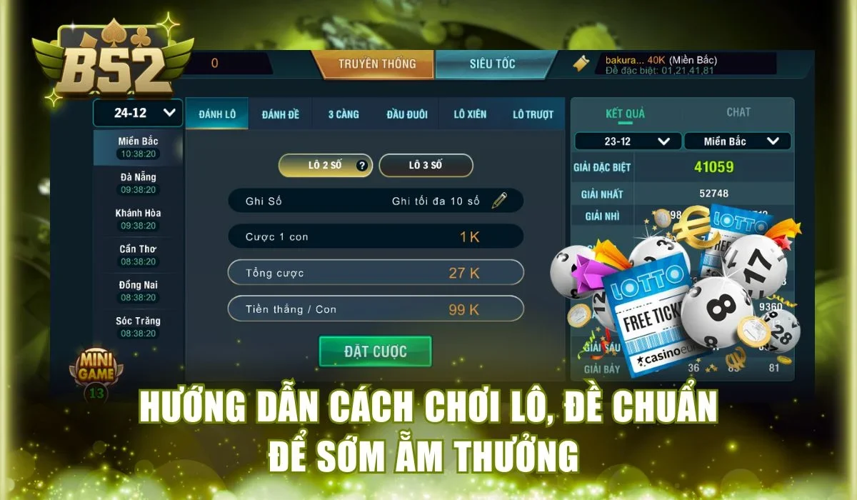 Hướng dẫn cách chơi lô, đề chuẩn để sớm ẵm thưởng 