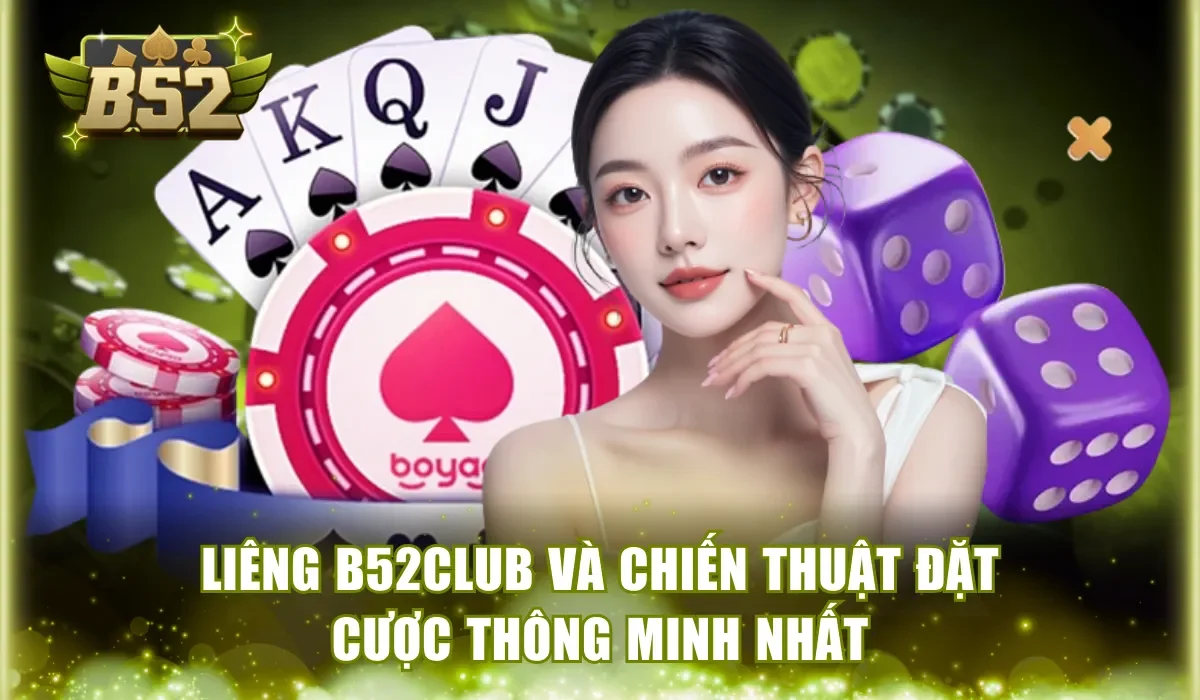 Liêng B52Club